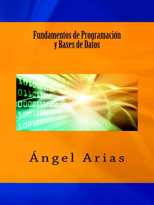 Title details for Fundamentos de Programación y Bases de Datos by Ángel Arias - Available